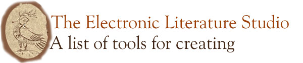 The Electronic Literature Studio: A list of tools for creating